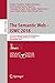 The Semantic Web – ISWC 2018: 17th International Semantic Web Conference, Monterey, CA, USA, October 8–12, 2018, Proceedings, Part I (Lecture Notes in Computer Science Book 11136)
