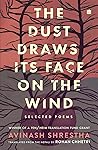 The Dust Draws Its Face on the Wind by Avinash Shrestha