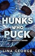 Hunks Who Puck: The Complete Series