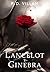 Lancelot y Ginebra: El amor...