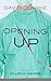Opening Up Volume 2: My Lif...
