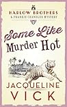Some Like Murder Hot