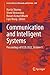 Communication and Intelligent Systems: Proceedings of ICCIS 2022, Volume 1 (Lecture Notes in Networks and Systems Book 686)