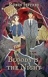 Bloody Is the Night (The Night #2) Bloody Is the Night (The Night #2)