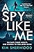 A Spy Like Me (Double O, #2)