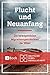 Flucht und Neuanfang: Die b...