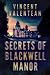 The Secrets of Blackwell Manor: A Small Town Riveting Haunted House Mystery Boxset