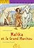 Malika et le Grand Manitou