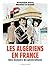 Les Algériens en France - U...