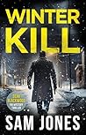 Winter Kill (A Dean Blackwood FBI Mystery Thriller Book 6)