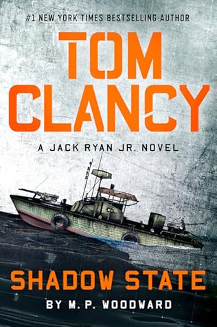 Tom Clancy Shadow State (A Jack Ryan Jr. Novel Book 18)