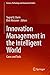 Innovation Management in the Intelligent World: Cases and Tools (Science, Technology and Innovation Studies)