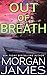 Out of Breath (Secrets of B...