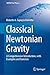 Classical Newtonian Gravity: A Comprehensive Introduction, with Examples and Exercises (UNITEXT for Physics)