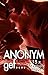 Anonym gef...: 15 x fremde ...