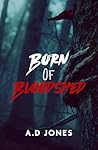 Born of Bloodshed