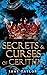 Secrets & Curses of Cerithia by Shay Taylor