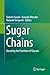 Sugar Chains: Decoding the Functions of Glycans