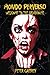 Mondo Perverso: Welcome to ...