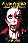 Mondo Perverso: Welcome to the Grindhouse