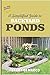 A Simplified Guide to Backyard Ponds by Laura Di Marco