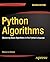 Python Algorithms: Mastering Basic Algorithms in the Python Language