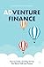 Adventure Finance by Aunnie Patton Power