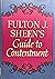 Fulton J. Sheen's Guide to Contentment