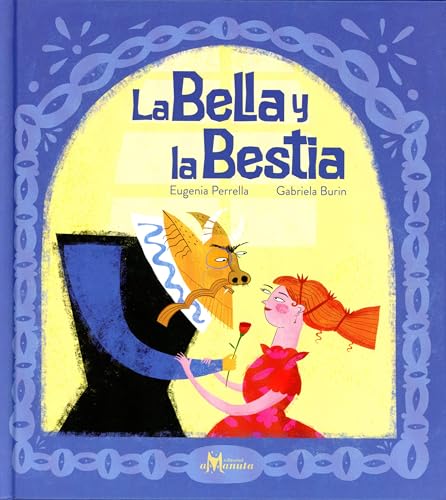 La bella y la bestia / The Beauty and the Beast (Spanish Edition)