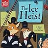 The Ice Heist (Freedom Island, 4-9) The Ice Heist (Freedom Island, 4-9)
