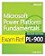 Exam Ref PL-900 Microsoft Power Platform Fundamentals