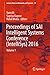 Proceedings of SAI Intelligent Systems Conference (IntelliSys) 2016: Volume 1 (Lecture Notes in Networks and Systems Book 15)