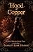 Hood of Copper: A Red Ridin...