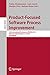 Product-Focused Software Process Improvement: 16th International Conference, PROFES 2015, Bolzano, Italy, December 2-4, 2015, Proceedings (Lecture Notes in Computer Science Book 9459)