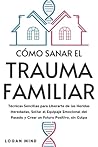 Cómo Sanar el Tra...