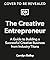 The Creative Entrepreneur: A Guide to Building a Successful Creative Business from Industry Titans
