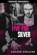 Five for Silver