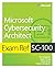 Exam Ref SC-100 Microsoft Cybersecurity Architect