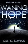 Waning Hope (Nihilian Effect, #4)