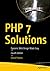 PHP 7 Solutions: Dynamic Web Design Made Easy