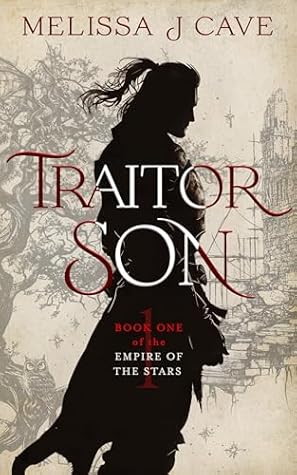 Traitor Son (Empire of the Stars, #1)