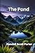 The Pond: A Mystical Tale o...