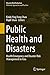 Public Health and Disasters...