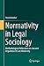 Normativity in Legal Sociology by Reza Banakar