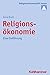 Religionsökonomie: Eine Ein...