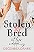 Stolen & Bred at Her Wedding (Stolen Love #2)