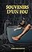 Souvenirs d'un fou: (Origin...