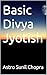 Basic Divya Jyotish