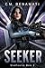 Seeker by C.M. Benamati Seeker by C.M. Benamati
