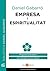 Empresa i espiritualitat: Preguntes pràctiques per entendre la seva relació (VALORS EMPRESARIALS) (Catalan Edition)